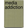 Media Addiction door Emil Coman