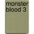 Monster Blood 3
