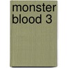 Monster Blood 3 door R.L. Stine