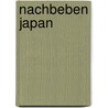 Nachbeben Japan door Xaver Bayer