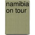 Namibia on tour