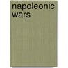 Napoleonic Wars by Frederick C. Schneid
