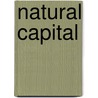 Natural Capital by Kareiva Et Al