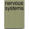 Nervous Systems door William Stobb
