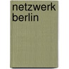 Netzwerk Berlin by Ulrike Taeuber