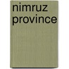 Nimruz Province by Books Llc