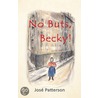 No Buts, Becky! door Jose Patterson