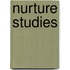 Nurture Studies