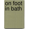 On Foot in Bath door Andrew Swift