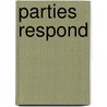 Parties Respond door Louis Sandy Maisel