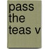 Pass the Teas V