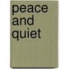Peace and Quiet by Brigitte Luciani
