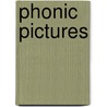 Phonic Pictures by Jane Beals