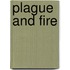 Plague and Fire
