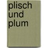 Plisch und Plum