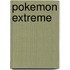 Pokemon Extreme