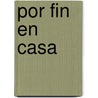 Por Fin En Casa by Julia Llewellyn