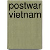 Postwar Vietnam door Janet Kessel Fletcher