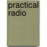 Practical Radio door Henry Smith Williams