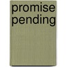 Promise Pending door Gail Macmillan