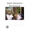 Rainy Pavements door Pat Jourdan