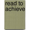 Read to Achieve by Jilani Warsi