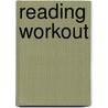 Reading Workout by Roger Farr