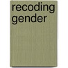 Recoding Gender door Janet Abbate