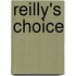 Reilly's Choice