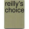 Reilly's Choice door Rachel Evans