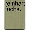 Reinhart Fuchs. door Jacob Grimm