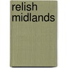 Relish Midlands door Duncan L. Peters