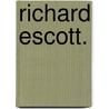 Richard Escott. door Edward Herbert Cooper