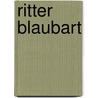 Ritter Blaubart door Ludwig Tieck