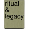 Ritual & Legacy door Alex Duval