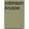 Robinson Krusoe door Johann Karl Wezel