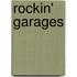 Rockin' Garages