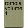 Romola Volume 1 by George Eliott