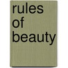 Rules of Beauty door Astrid Korten