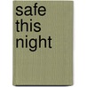Safe This Night door Elena Pasquali