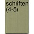 Schriften (4-5)