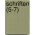 Schriften (5-7)
