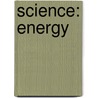 Science: Energy door Jennifer Earnshaw