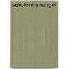 Serotoninmangel by Penelope Papst