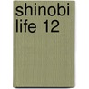 Shinobi Life 12 door Shoko Conami