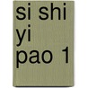 Si Shi Yi Pao 1 door Yan Mo