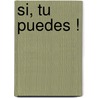 Si, Tu Puedes ! by Sam Deep