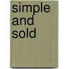 Simple and Sold by Sissy Lappin