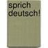 Sprich Deutsch!