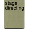 Stage Directing door Michael Wainstein